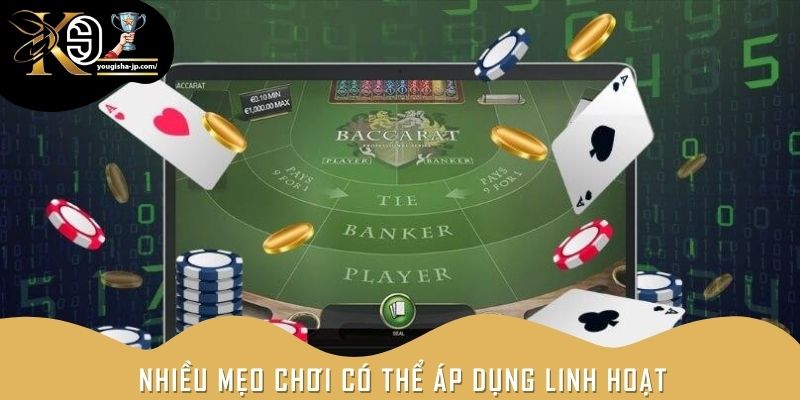 Nhiều mẹo chơi có thể áp dụng linh hoạt