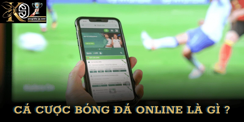 ca-cuoc-bong-da-online-la-gi