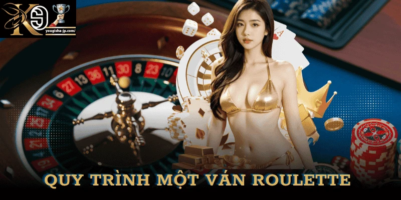 luat-choi-roulette-quy-trinh-1-van