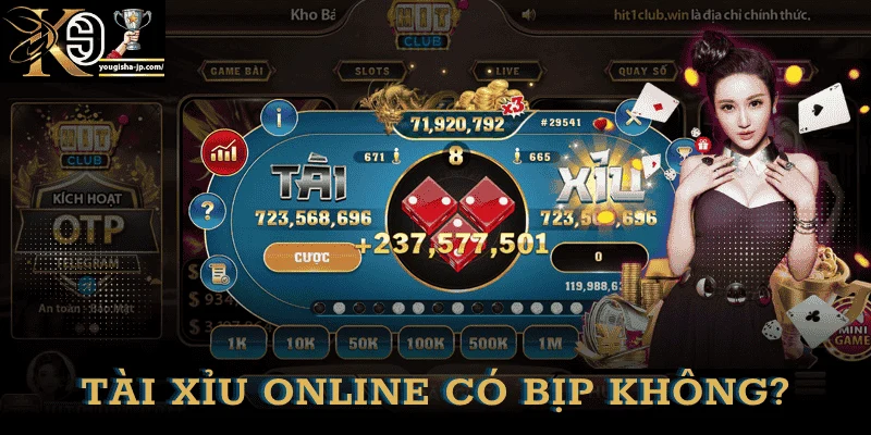 su-that-tai-xiu-online-co-bip-khong