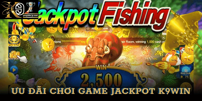 uu-dai-choi-jackpot-fishing-k9win