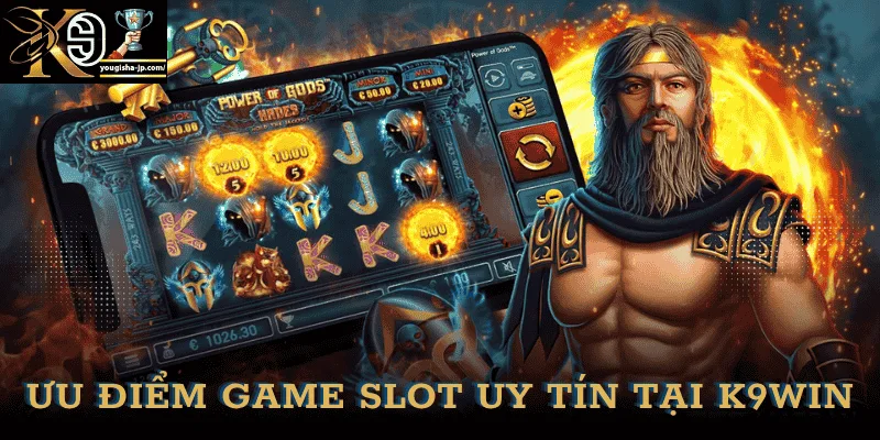 uu-diem-game-slot-uy-tin-k9win